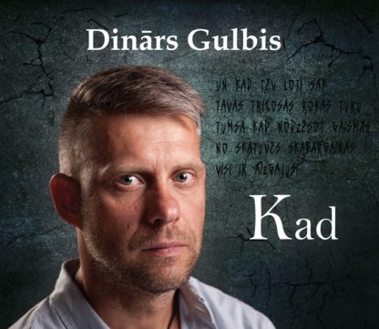 Dinars Gulbis // Kad